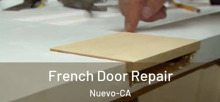 French Door Repair Nuevo-CA