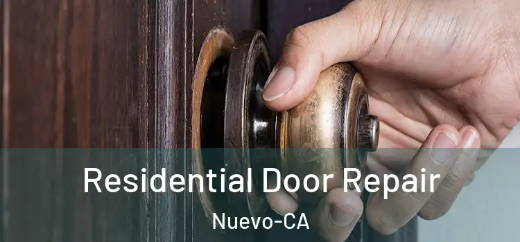 Residential Door Repair Nuevo-CA